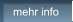 mehr info
