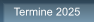Termine 2025